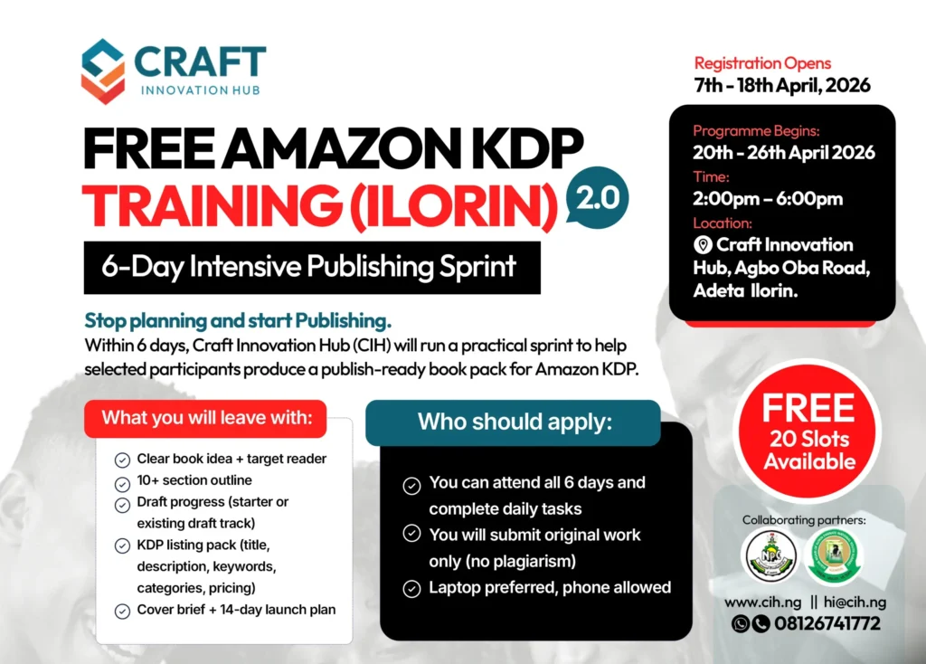 Apply for the free Amazon KDP Programme 2.0 at Craft Innovation Hub, Ilorin. Limited slots available for serious aspiring authors.