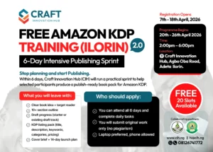 Apply for the free Amazon KDP Programme 2.0 at Craft Innovation Hub, Ilorin. Limited slots available for serious aspiring authors.